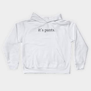 pants. Kids Hoodie